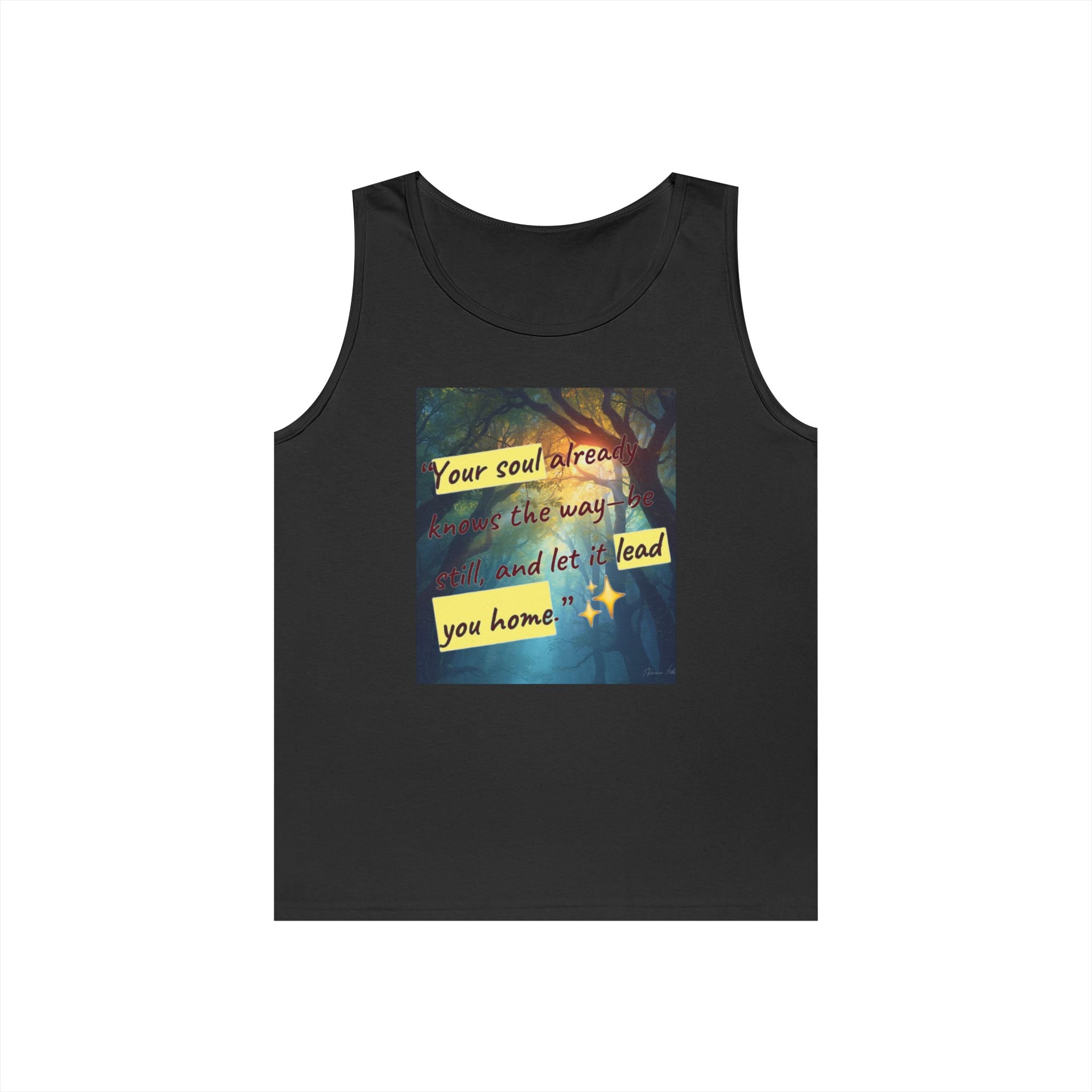 Inspirational Tank Top — "Your soul will find the way" Forest Quote Tank