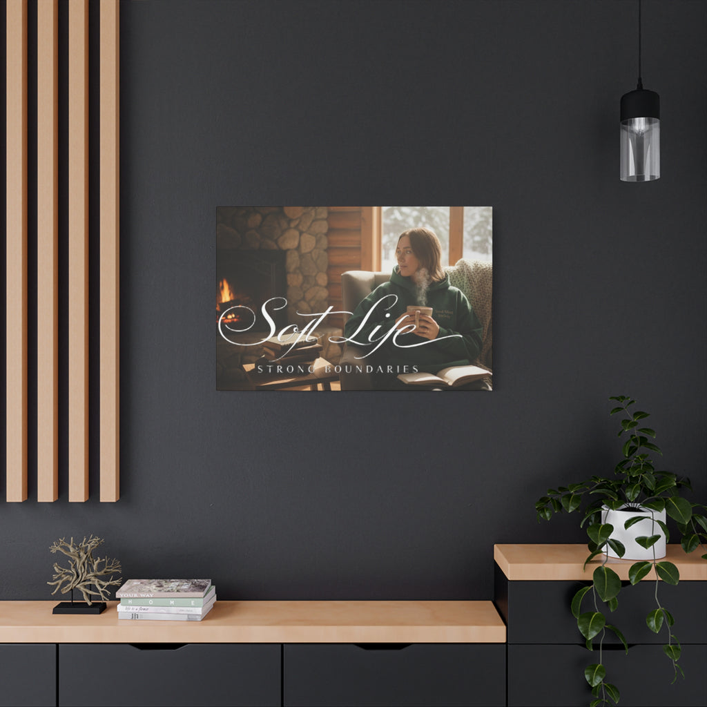 Canvas Wall Art — "Soft Life, Strong Boundaries" Woman 2 Cozy Cabin Print