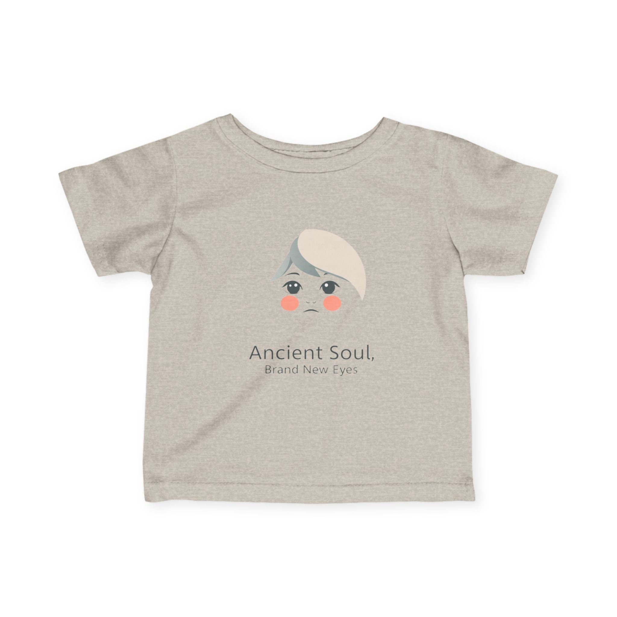 Infant Tee — "Ancient Soul, Brand New Eyes" Cute Baby Graphic Tee