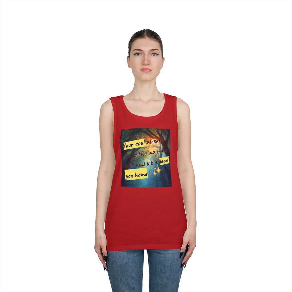 Inspirational Tank Top — "Your soul will find the way" Forest Quote Tank