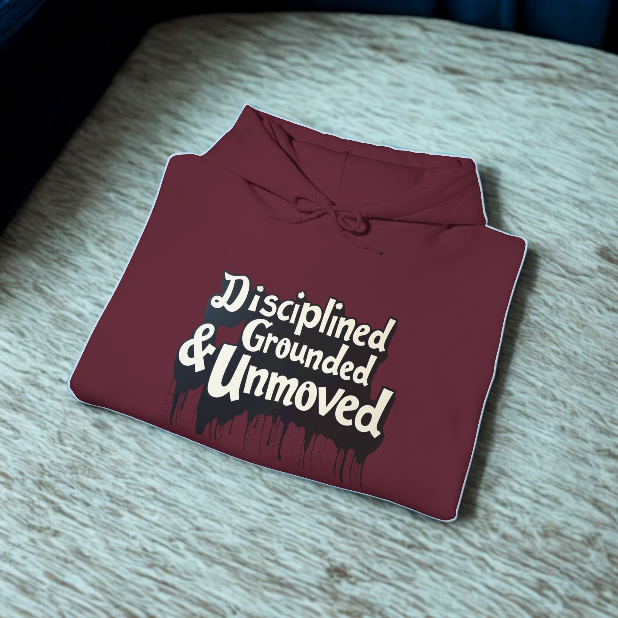 Disciplined & Grounded Hoodie — "Disciplined Grounded & Unmoved" Graphic Men Hoodie