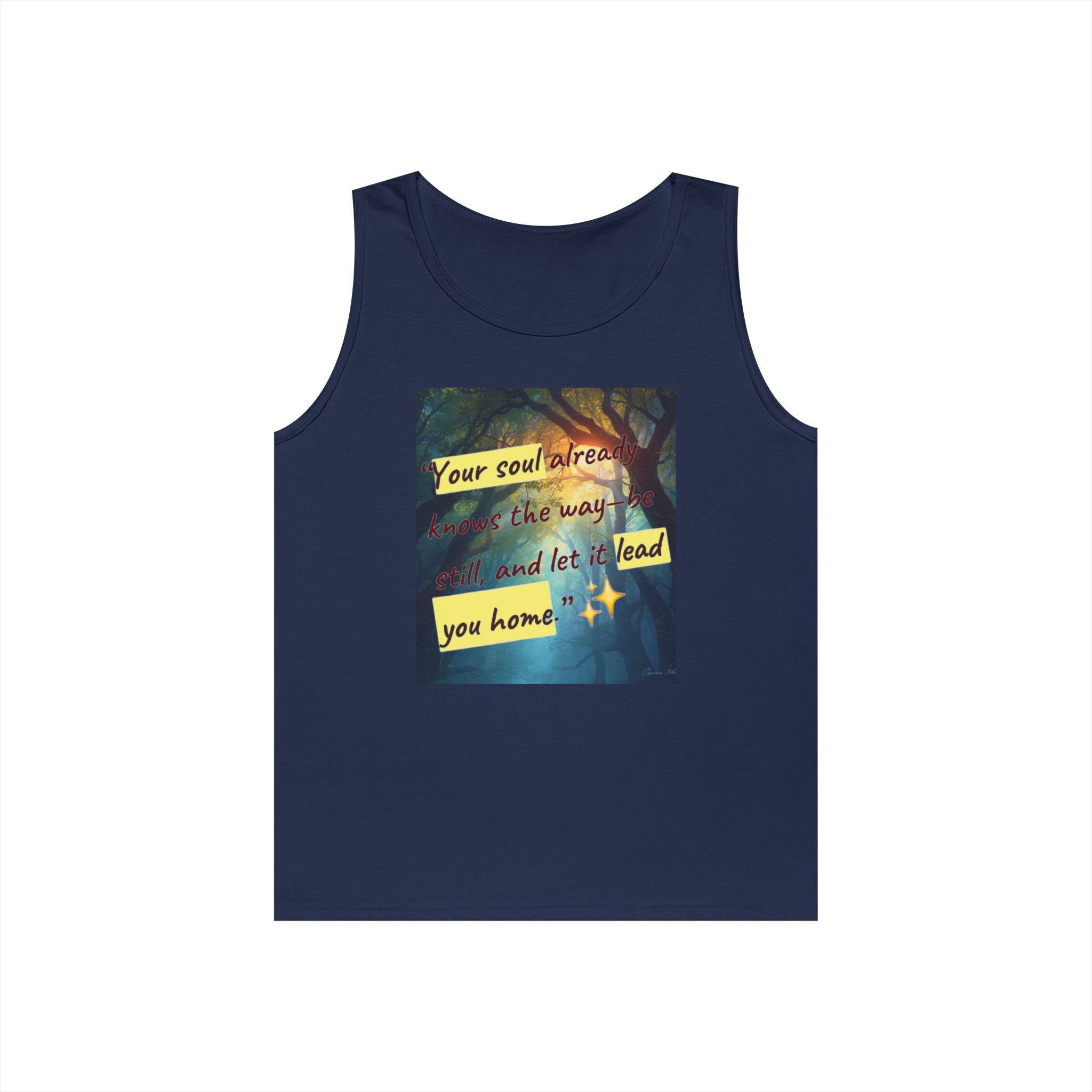 Inspirational Tank Top — "Your soul will find the way" Forest Quote Tank