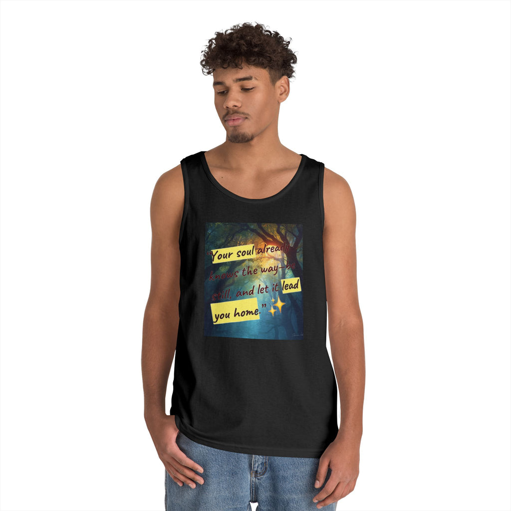 Inspirational Tank Top — "Your soul will find the way" Forest Quote Tank