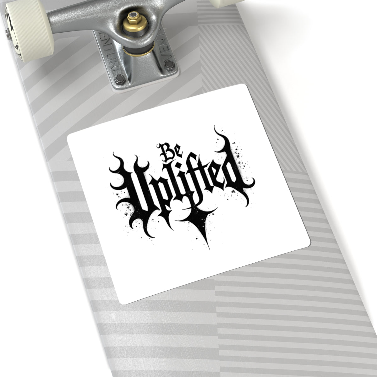 Be Uplifted Sticker | Gothic Script Kiss-Cut Decal