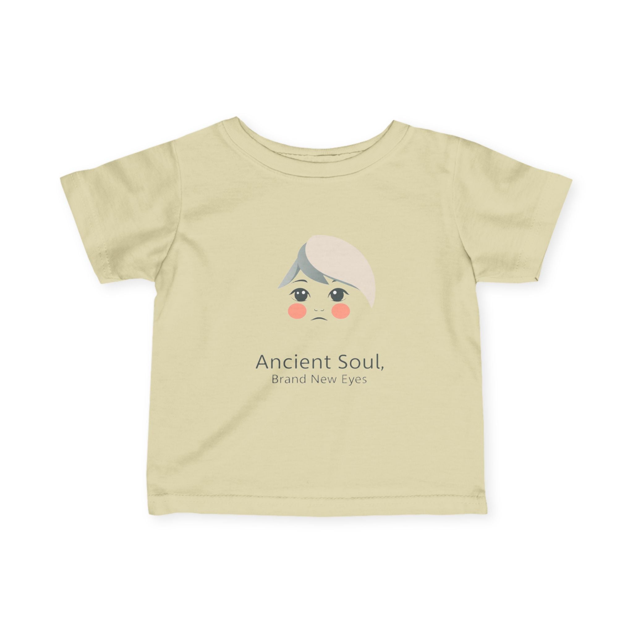 Infant Tee — "Ancient Soul, Brand New Eyes" Cute Baby Graphic Tee