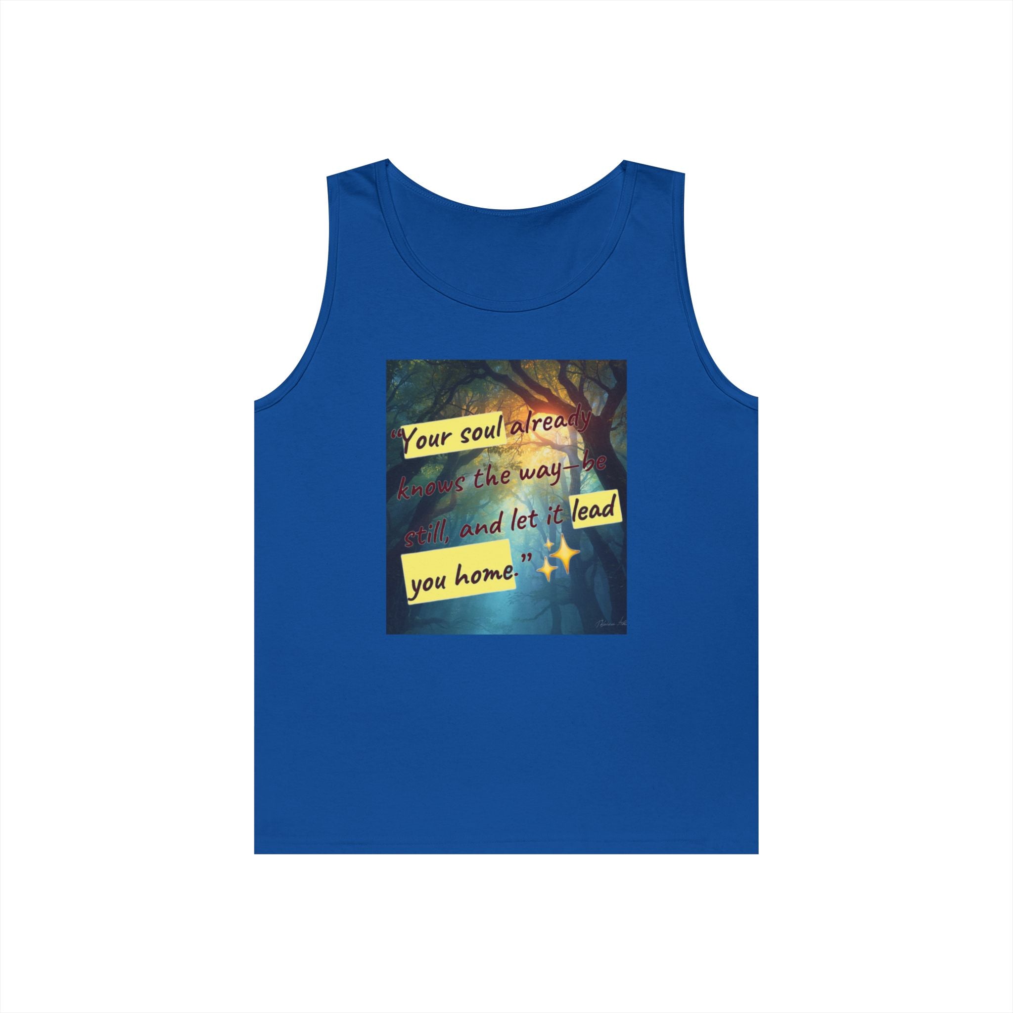 Inspirational Tank Top — "Your soul will find the way" Forest Quote Tank