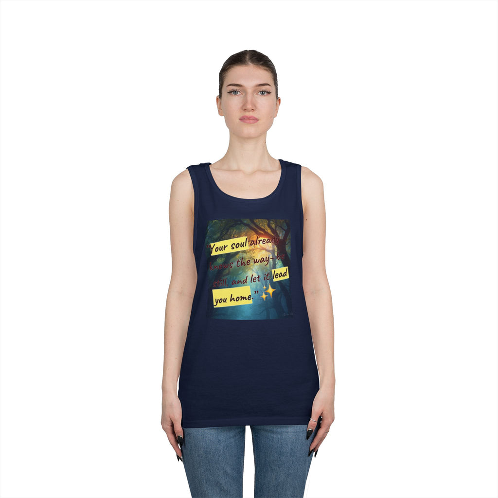 Inspirational Tank Top — "Your soul will find the way" Forest Quote Tank