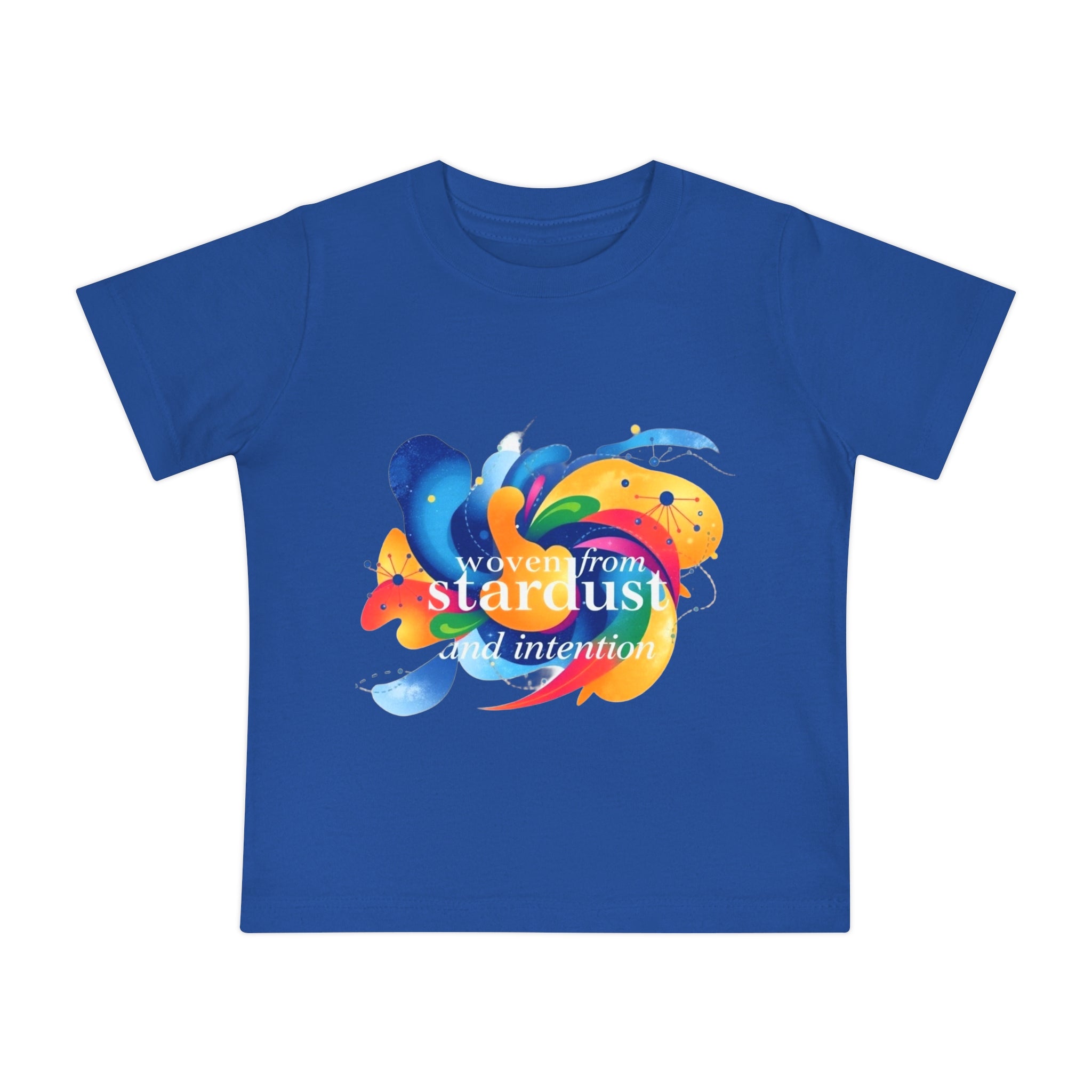 Baby T-Shirt — "Woven from Stardust and Intention" Colorful Cosmic Graphic