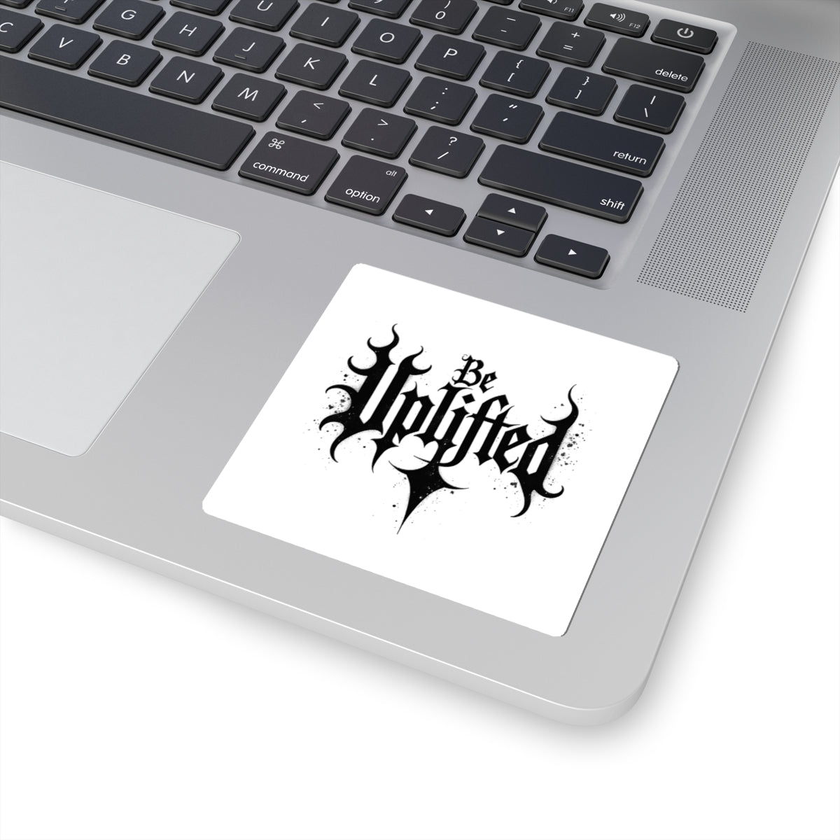 Be Uplifted Sticker | Gothic Script Kiss-Cut Decal