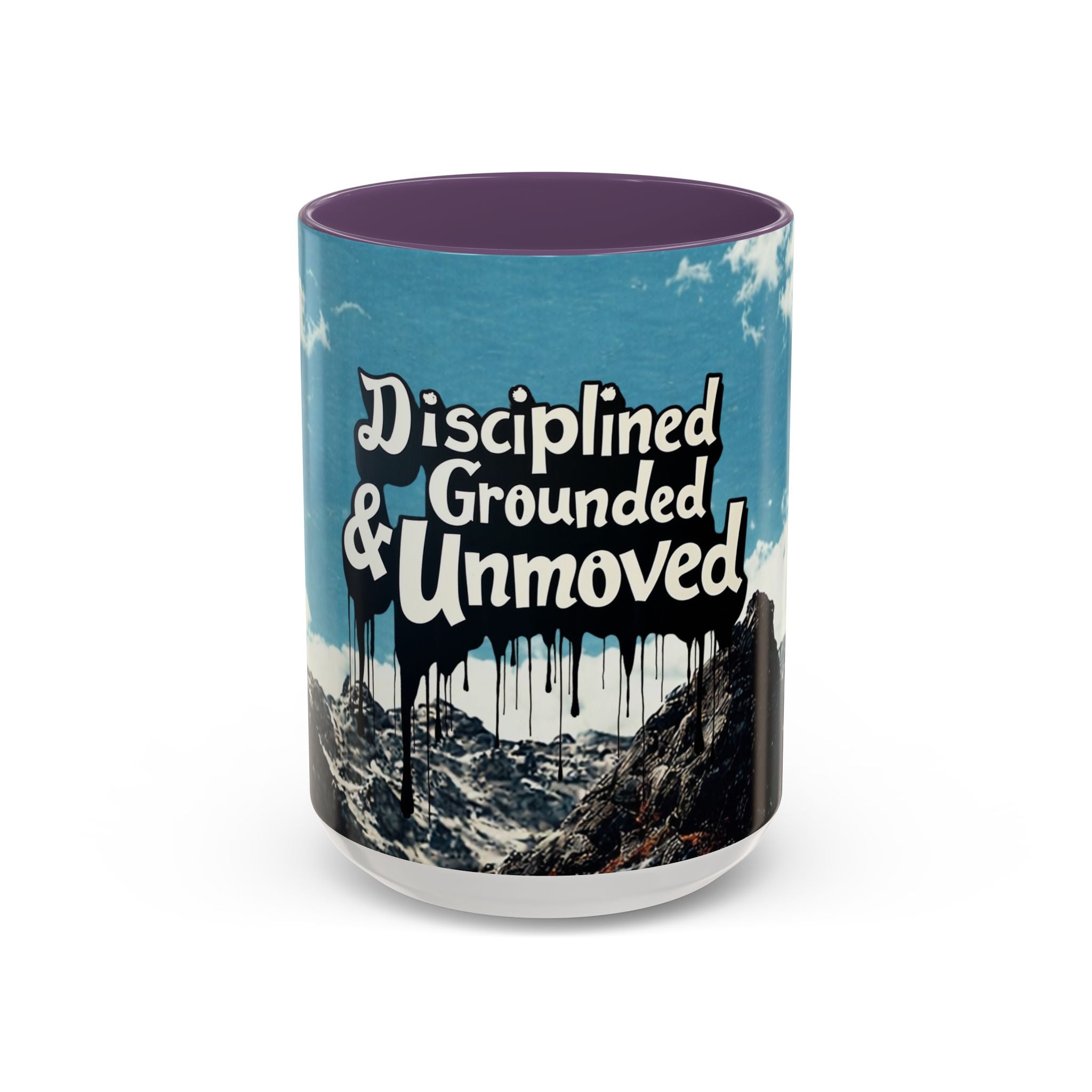 Disciplined, Grounded & Unmoved Coffee Mug — Motivational Mountain Accent Mug (11/15oz)