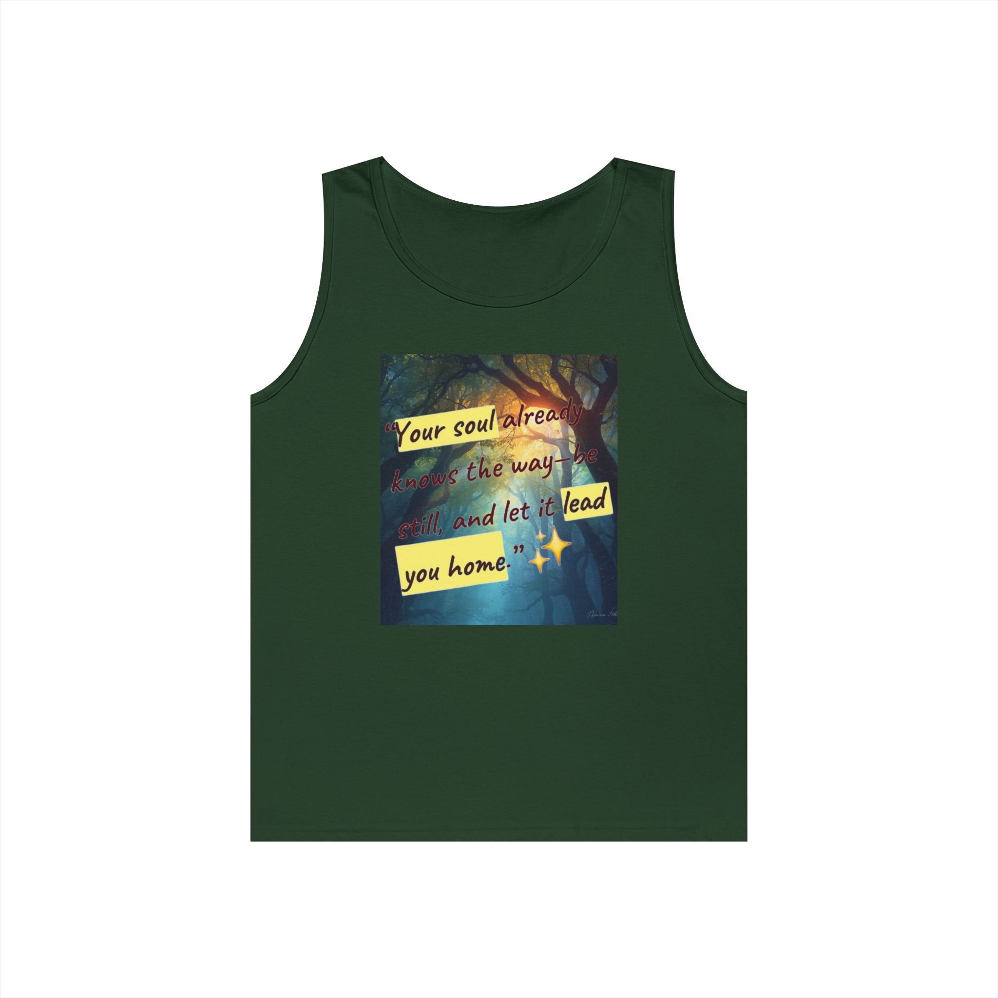 Inspirational Tank Top — "Your soul will find the way" Forest Quote Tank