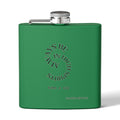 Always Be in High Spirits Flask | 6oz Stainless Steel Hip Flask