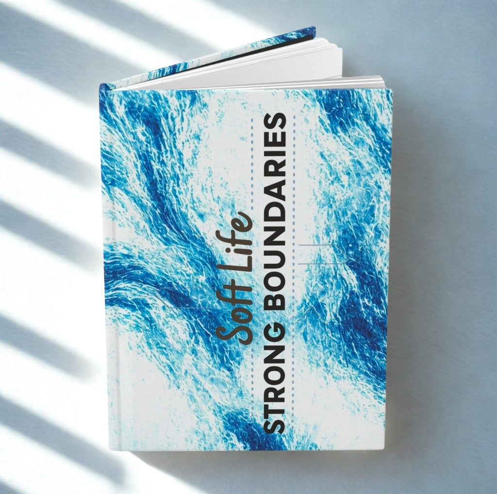 Hardcover Journal — "Soft Life, Strong Boundaries" Blue Wave Wellness Notebook