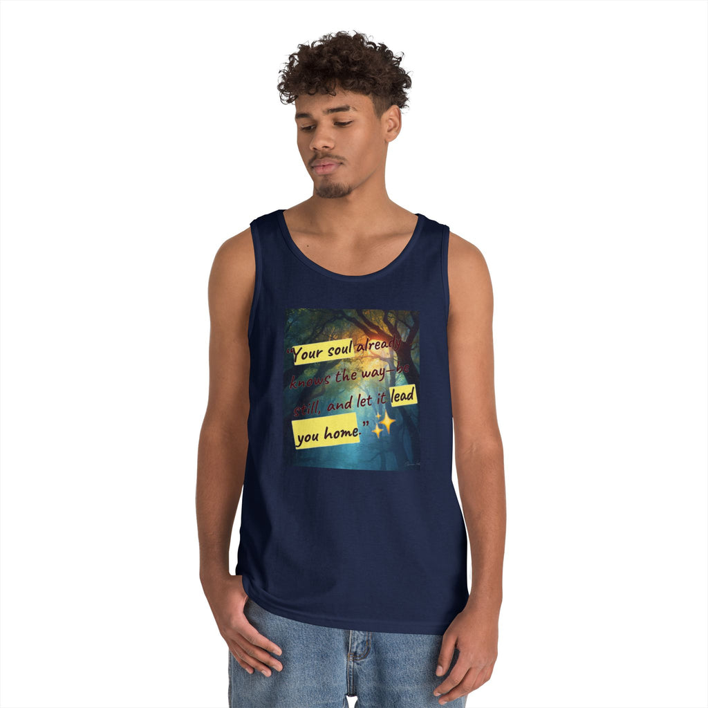 Inspirational Tank Top — "Your soul will find the way" Forest Quote Tank