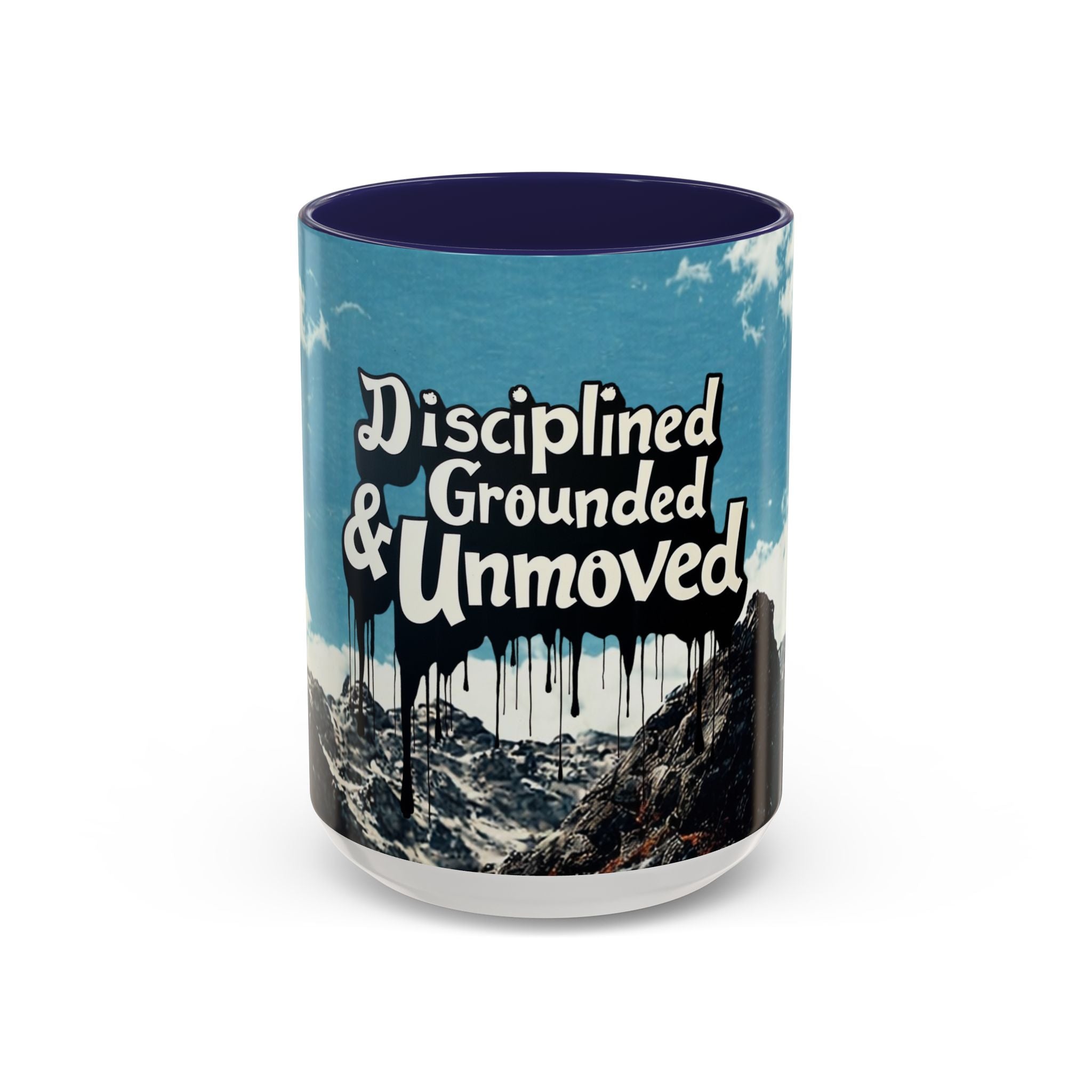 Disciplined, Grounded & Unmoved Coffee Mug — Motivational Mountain Accent Mug (11/15oz)