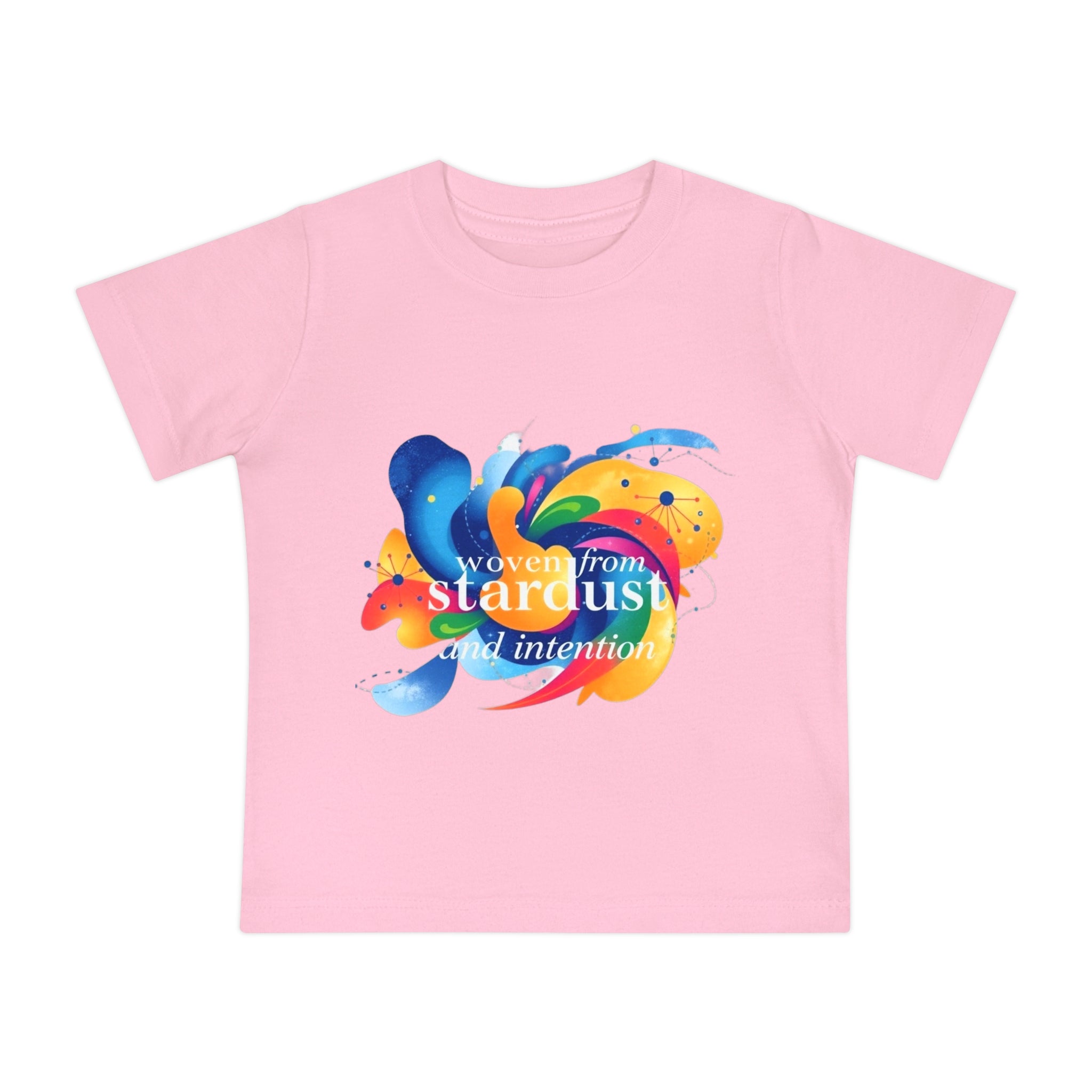 Baby T-Shirt — "Woven from Stardust and Intention" Colorful Cosmic Graphic
