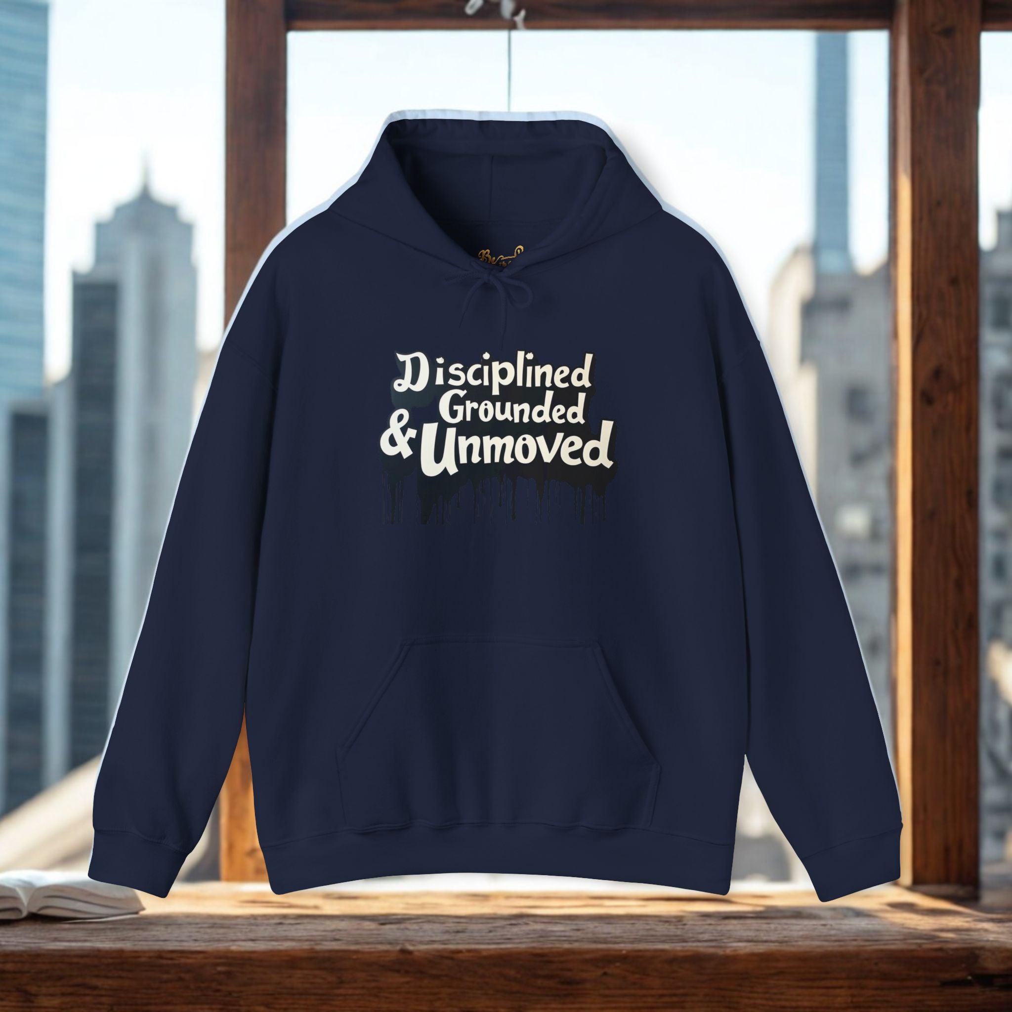 Disciplined & Grounded Hoodie — "Disciplined Grounded & Unmoved" Graphic Men Hoodie