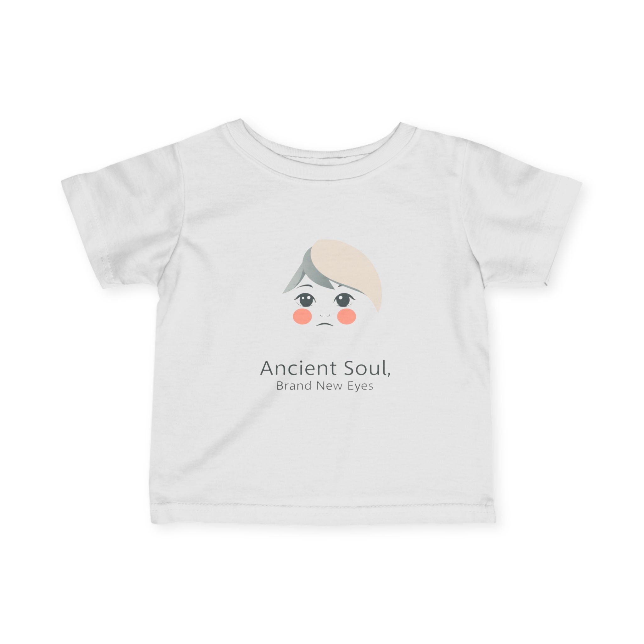 Infant Tee — "Ancient Soul, Brand New Eyes" Cute Baby Graphic Tee