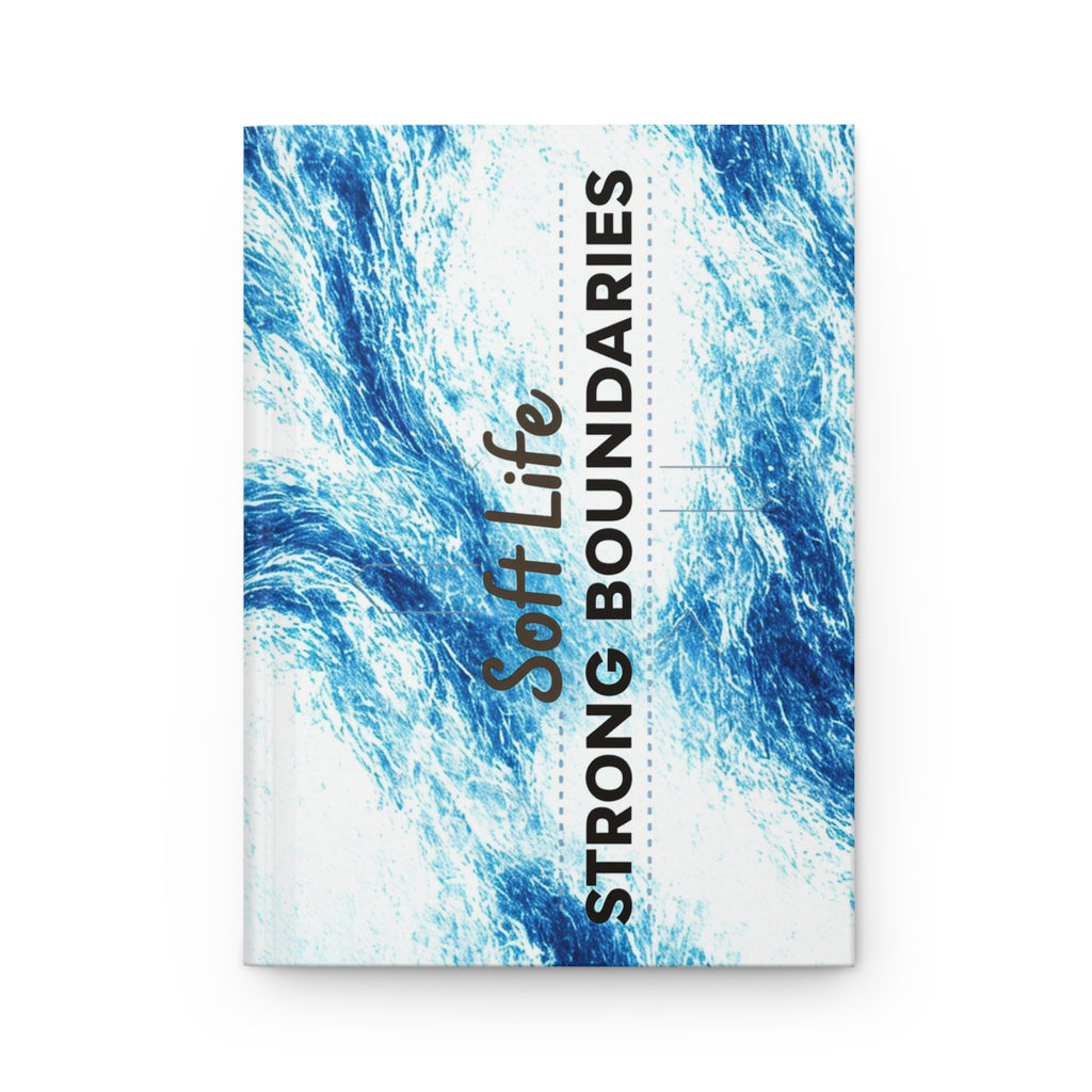 Hardcover Journal — "Soft Life, Strong Boundaries" Blue Wave Wellness Notebook