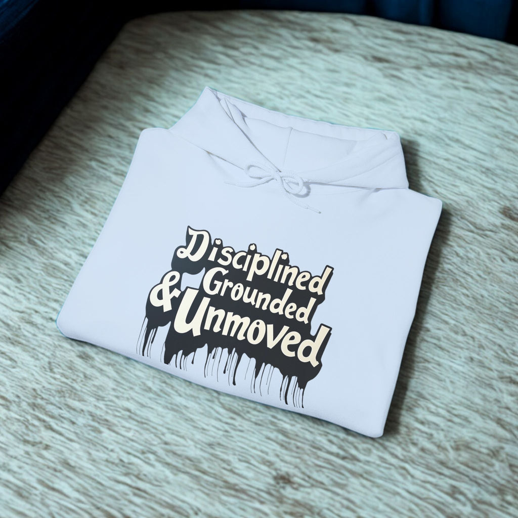 Disciplined & Grounded Hoodie — "Disciplined Grounded & Unmoved" Graphic Men Hoodie