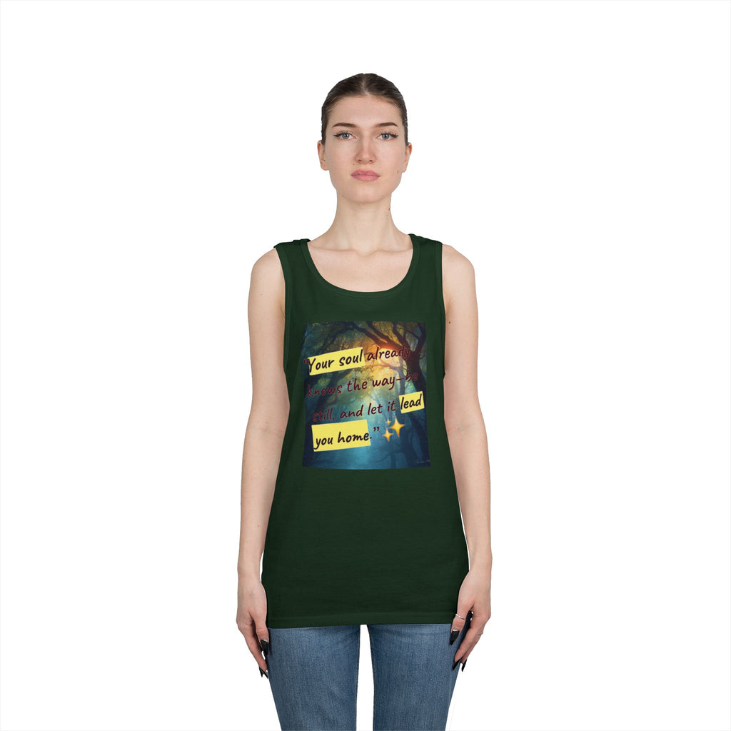 Inspirational Tank Top — "Your soul will find the way" Forest Quote Tank