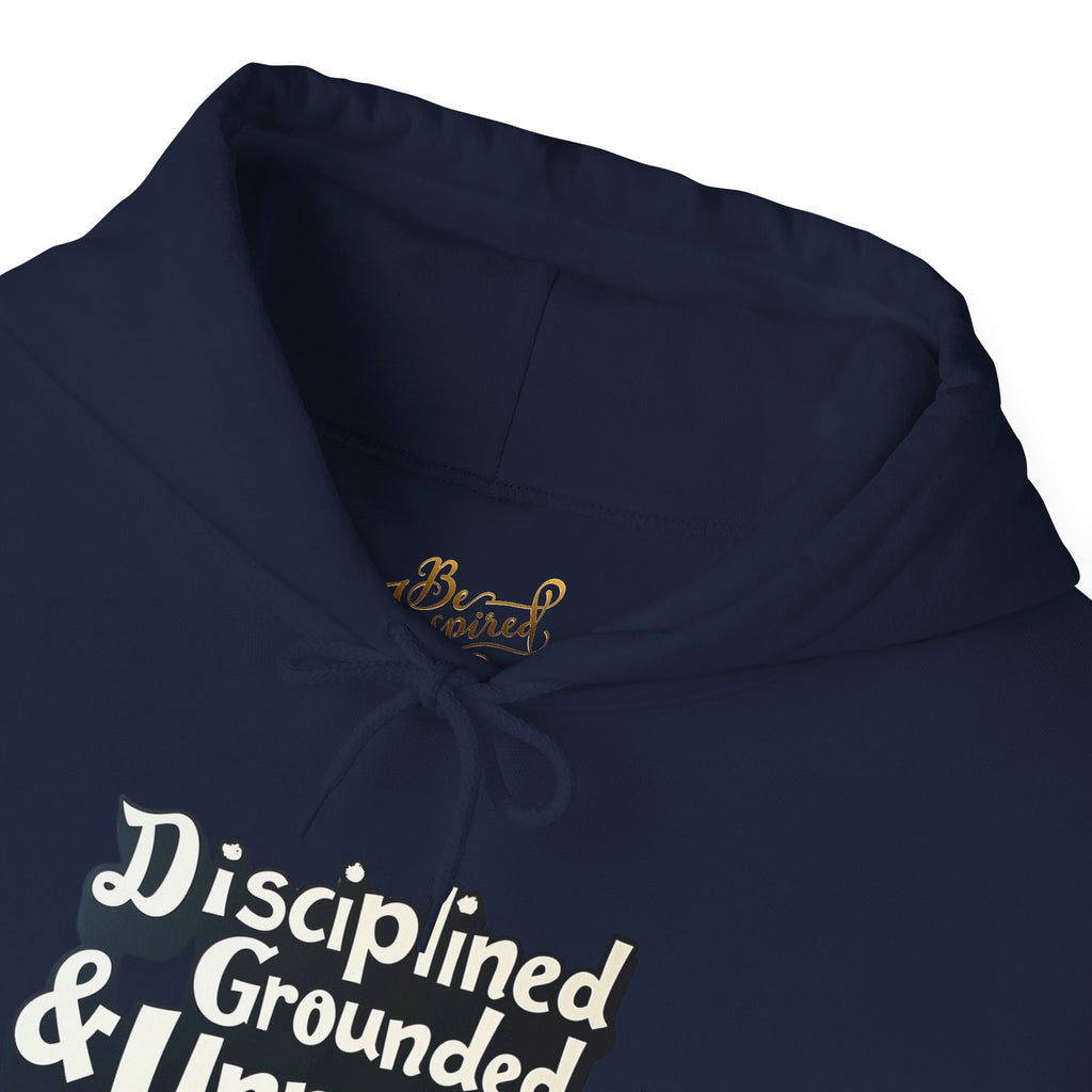 Disciplined & Grounded Hoodie — "Disciplined Grounded & Unmoved" Graphic Men Hoodie