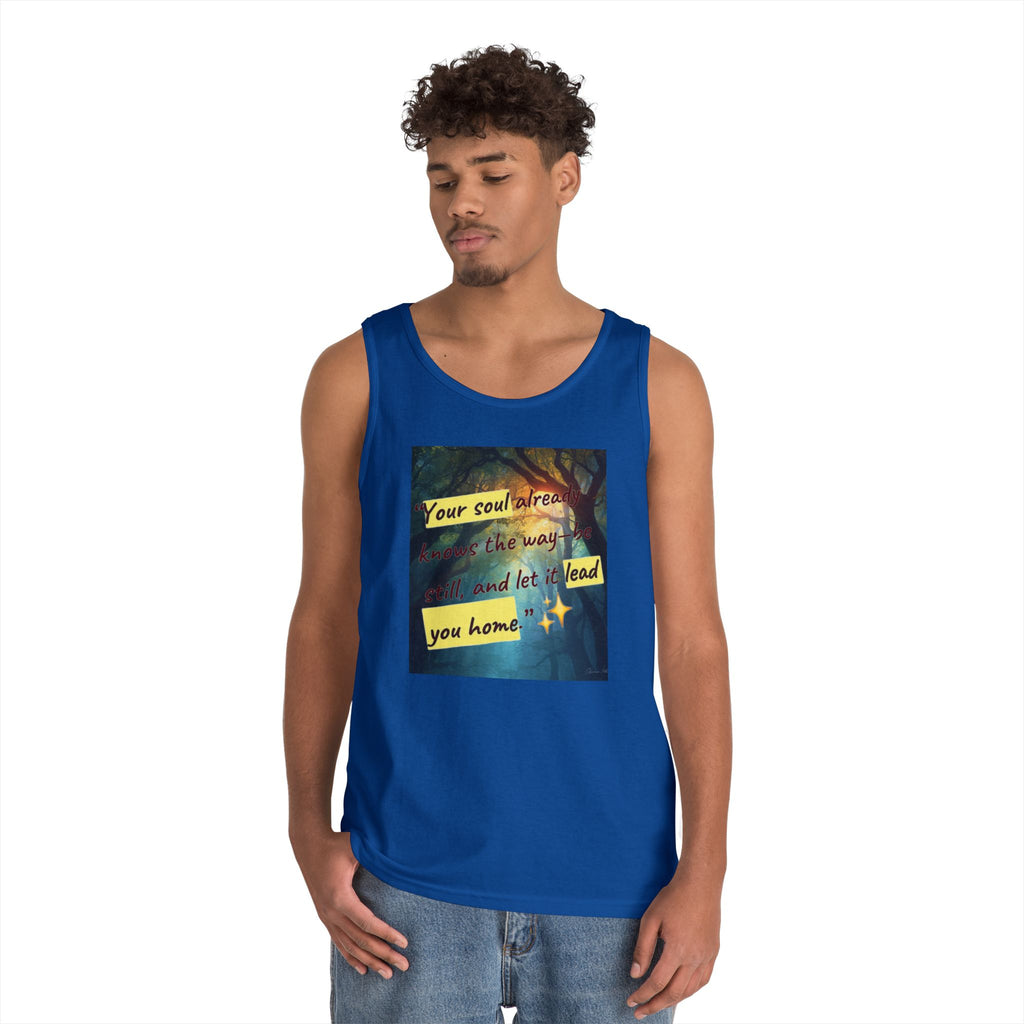 Inspirational Tank Top — "Your soul will find the way" Forest Quote Tank