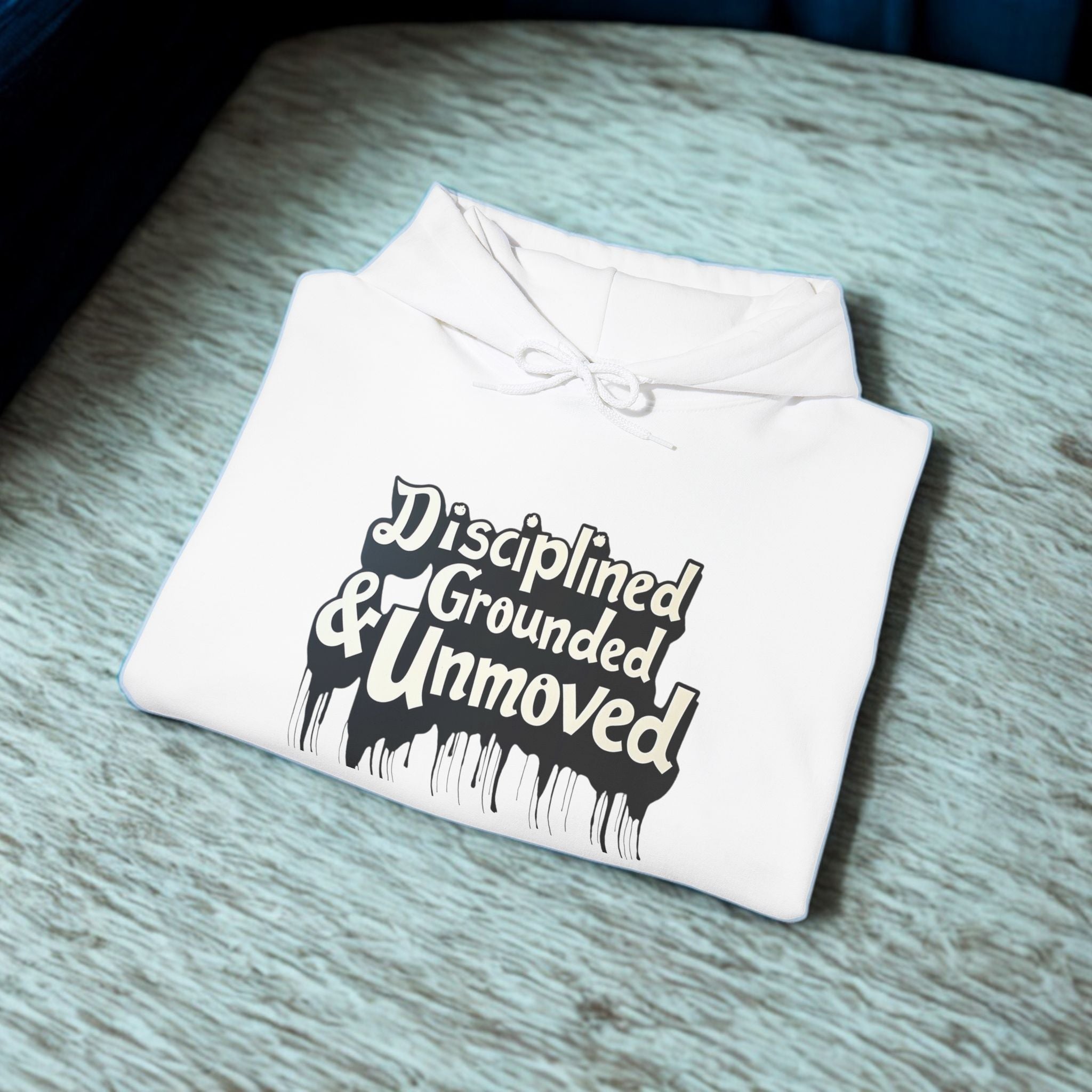 Disciplined & Grounded Hoodie — "Disciplined Grounded & Unmoved" Graphic Men Hoodie