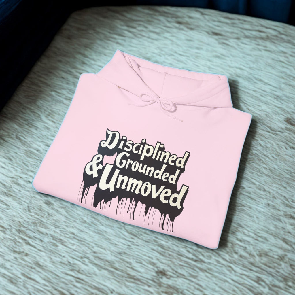 Disciplined & Grounded Hoodie — "Disciplined Grounded & Unmoved" Graphic Men Hoodie