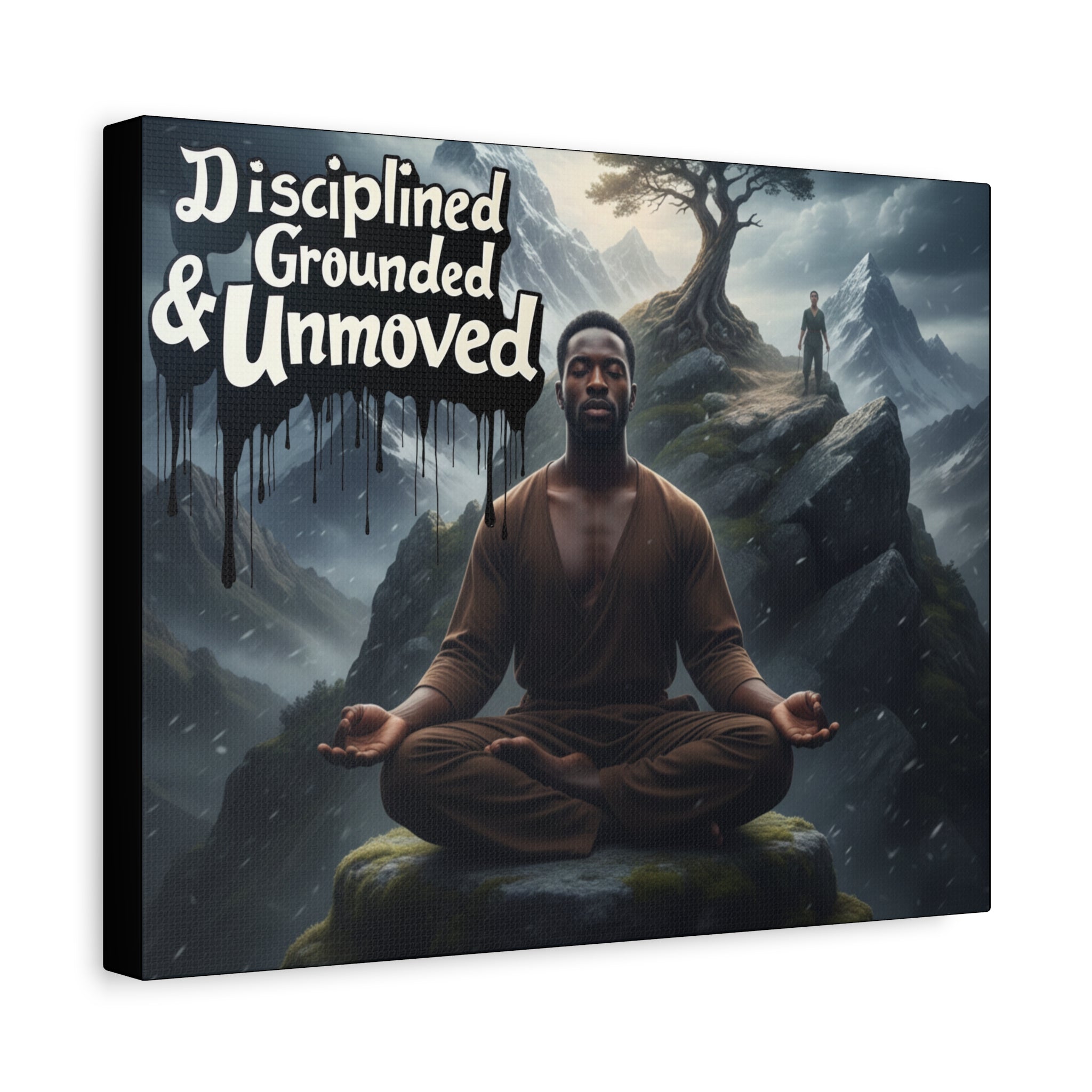 Disciplined, Grounded & Unmoved Canvas Wall Art — Meditation Motivational Print
