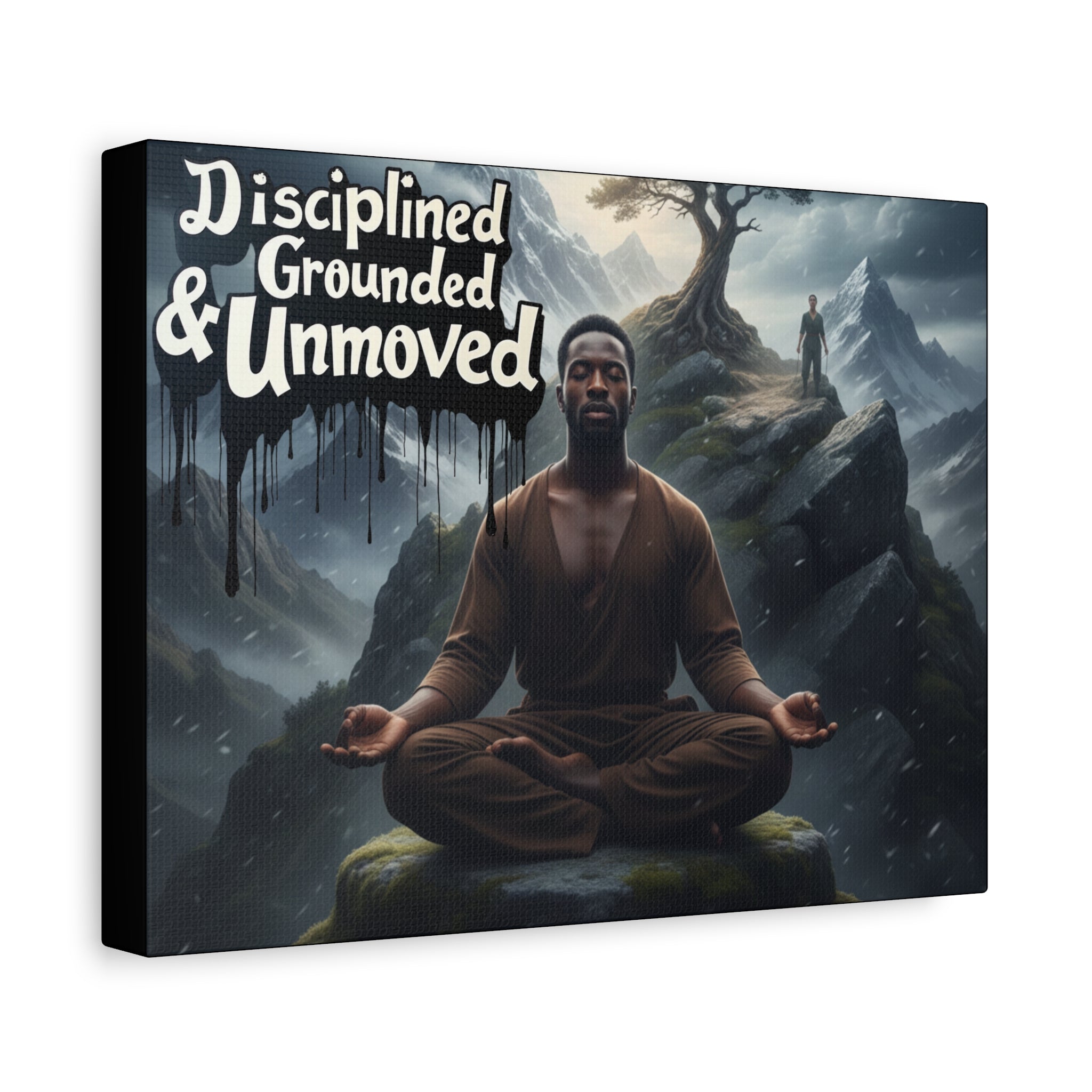Disciplined, Grounded & Unmoved Canvas Wall Art — Meditation Motivational Print