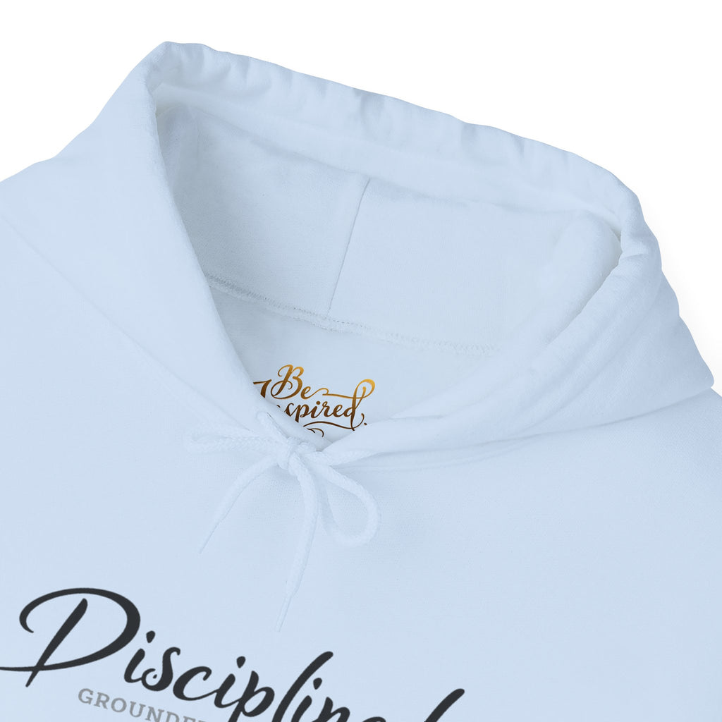 Disciplined Script Hoodie — Inspirational Minimalist Motivational Pullover
